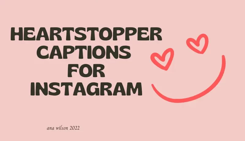 210+ Best Heartstopper Captions For Instagram With Emoji