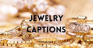 410+ Gold Jewelry Captions for Instagram