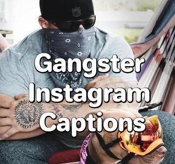410+ Perfect Gangster Captions For Instagram