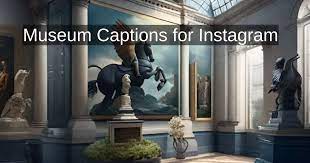 Natural History Museum Captions for Instagram