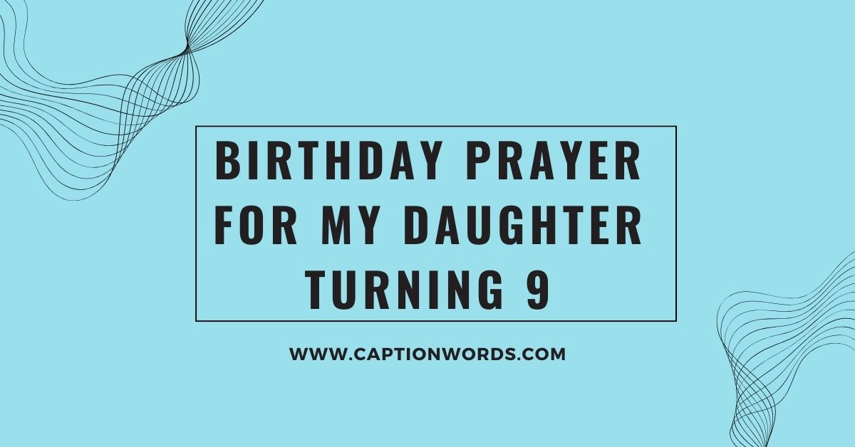Birthday Prayer for My Daughter Turning 9