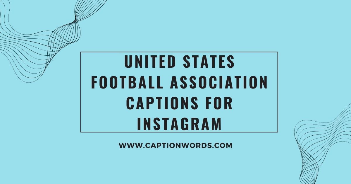 United States Football Association Captions for Instagram