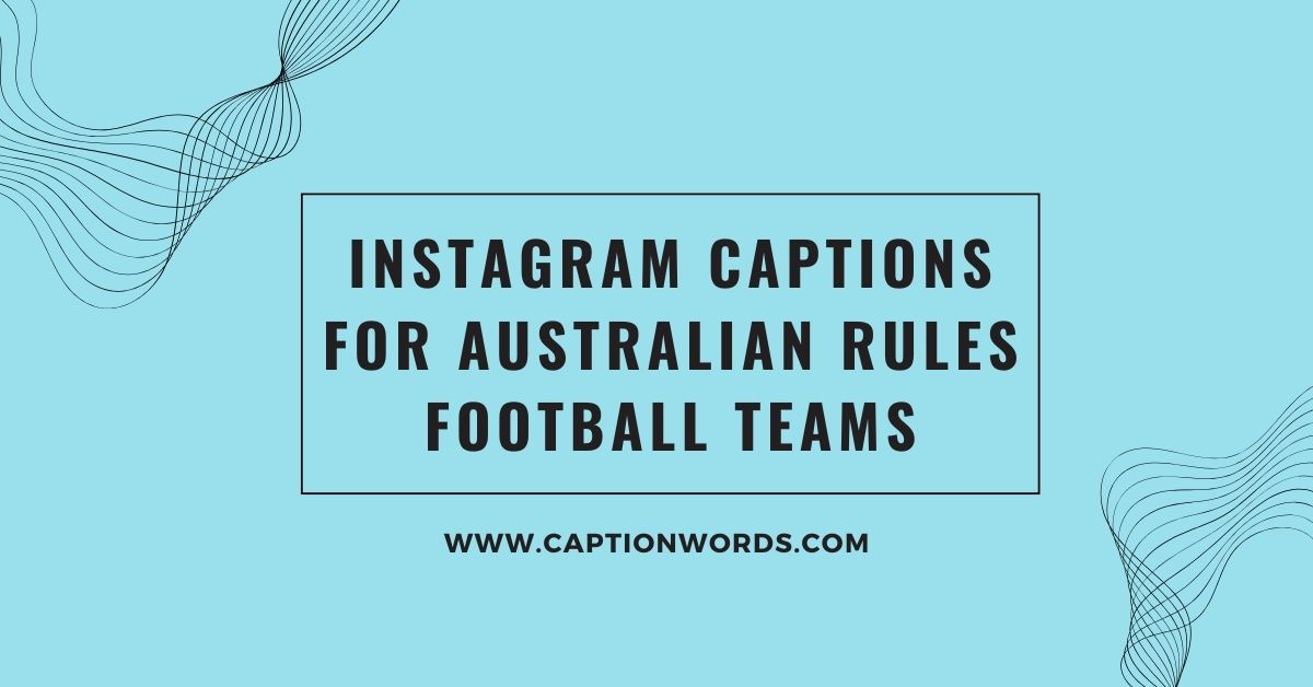 Instagram Captions for Australian Rules Football Teams - Caption Words