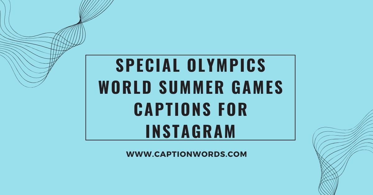 Special Olympics World Summer Games Captions for Instagram