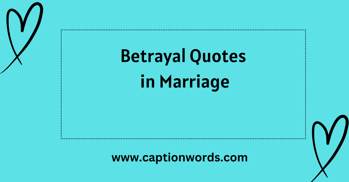 Betrayal Quotes in Marriage