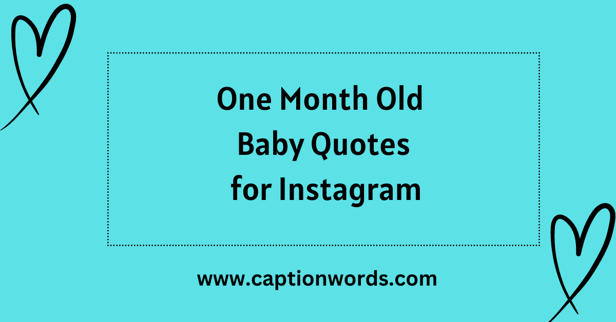 One Month Old Baby Quotes for Instagram