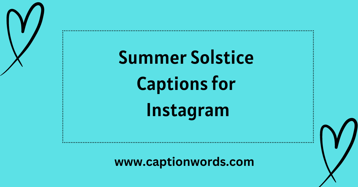 Summer Solstice Captions for Instagram