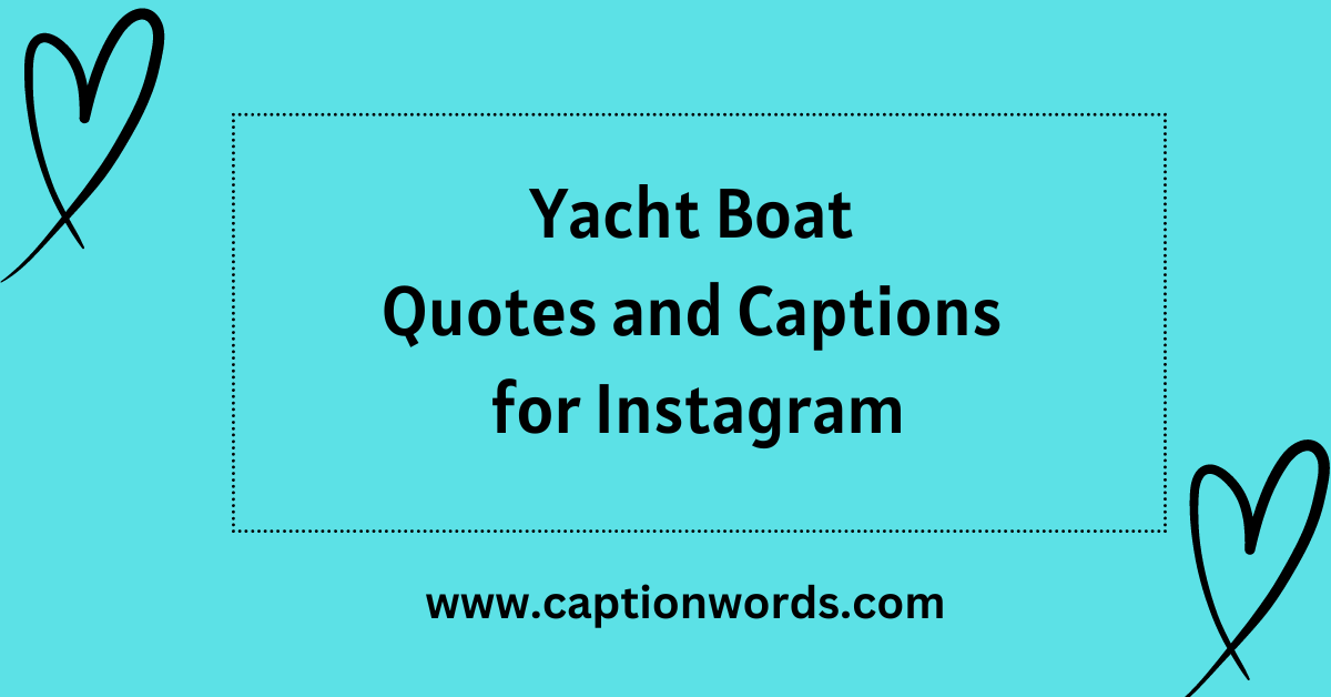 Yacht Boat Quotes and Captions for Instagram