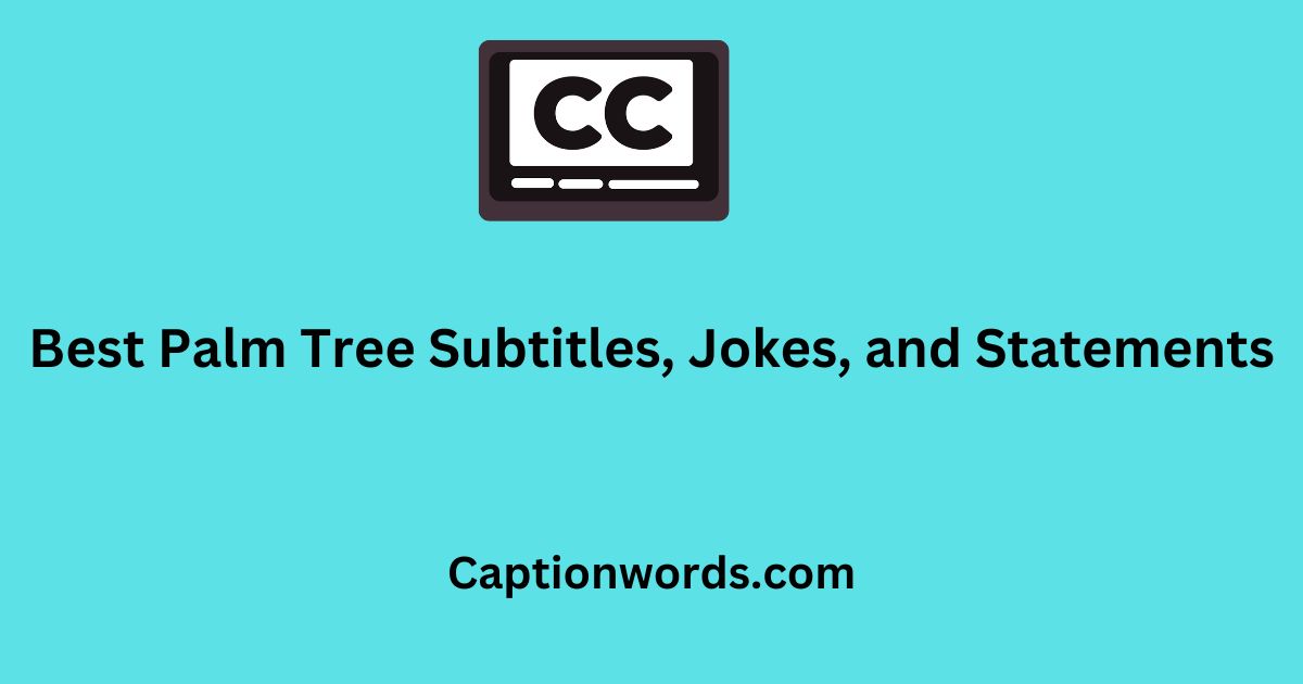 Best Subtitles, Jokes, and Statements