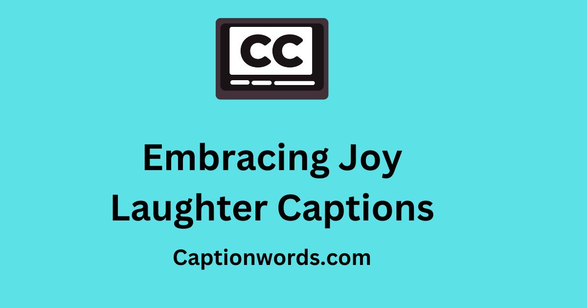 Laughter Captions