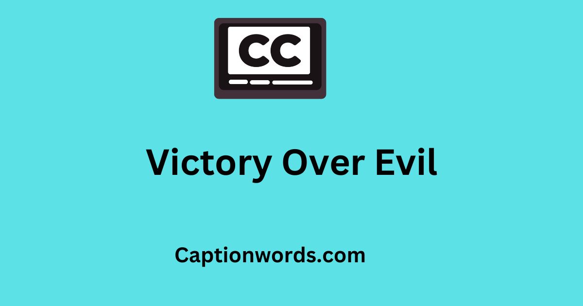Victory Over Evil