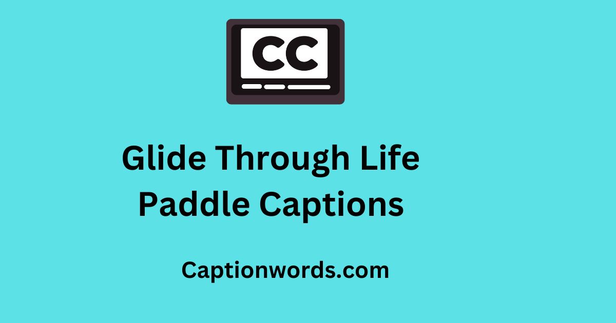 Paddle Captions