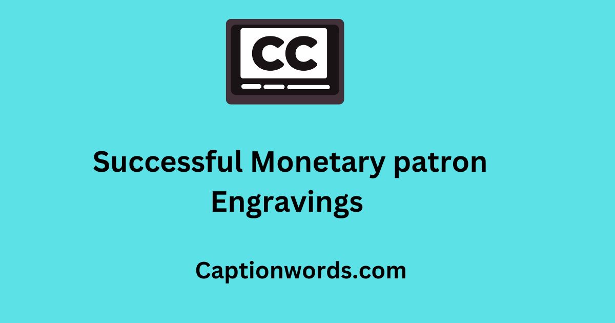 Monetary patron Engravings