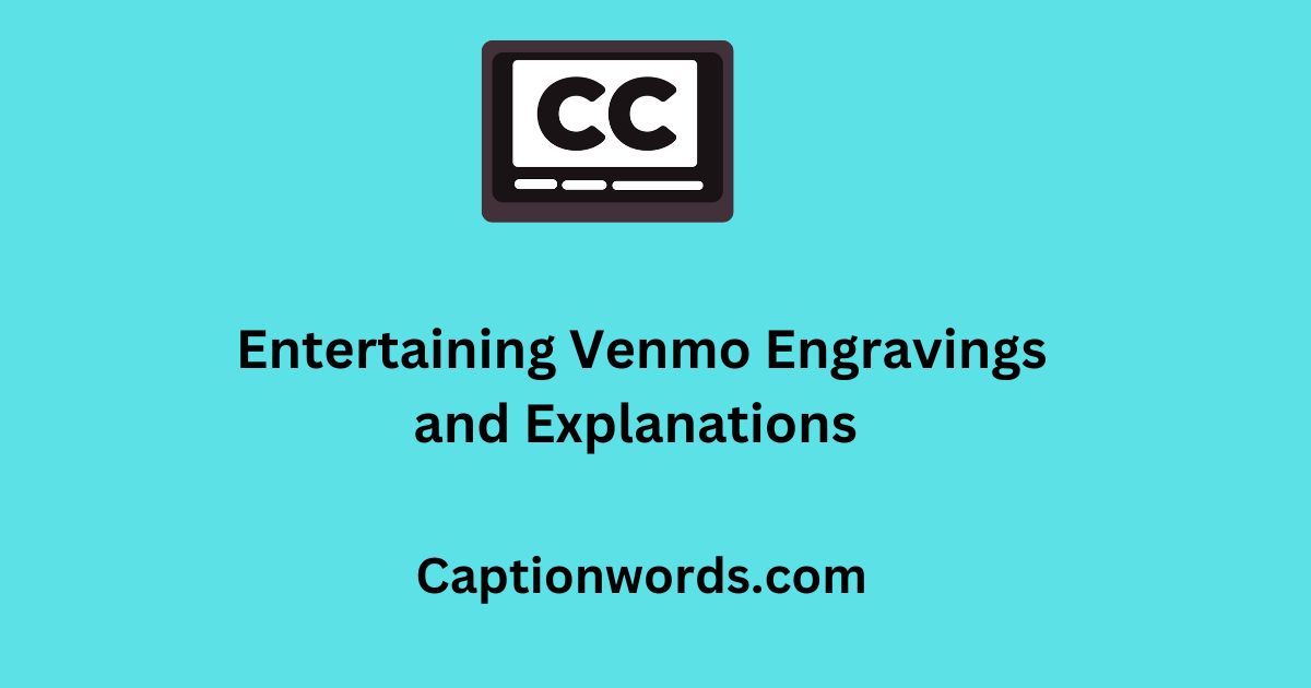 Entertaining Venmo Engravings