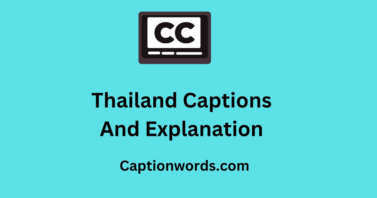 Thailand Captions