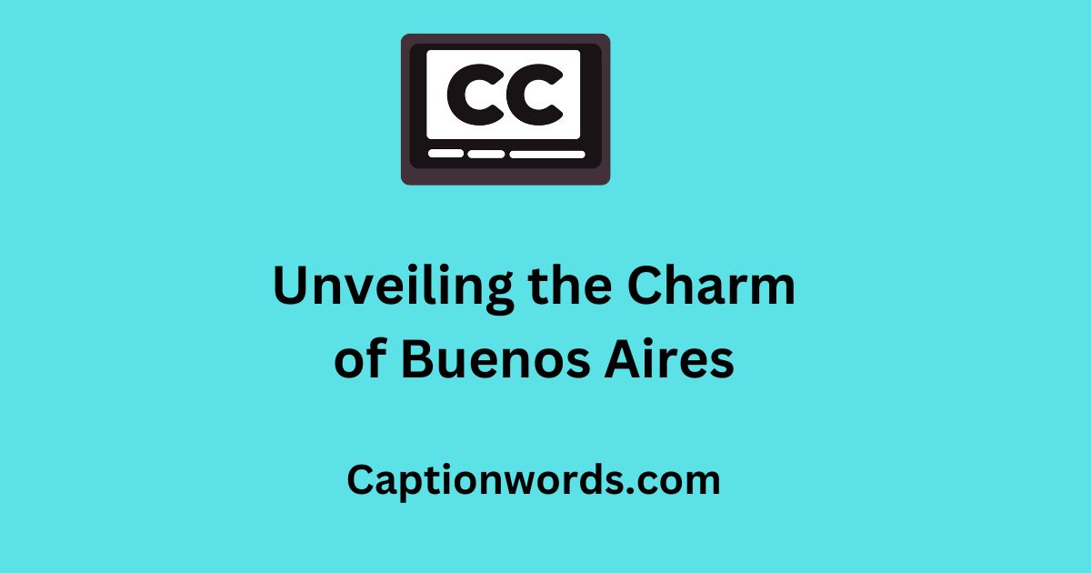 Charm of Buenos Aires