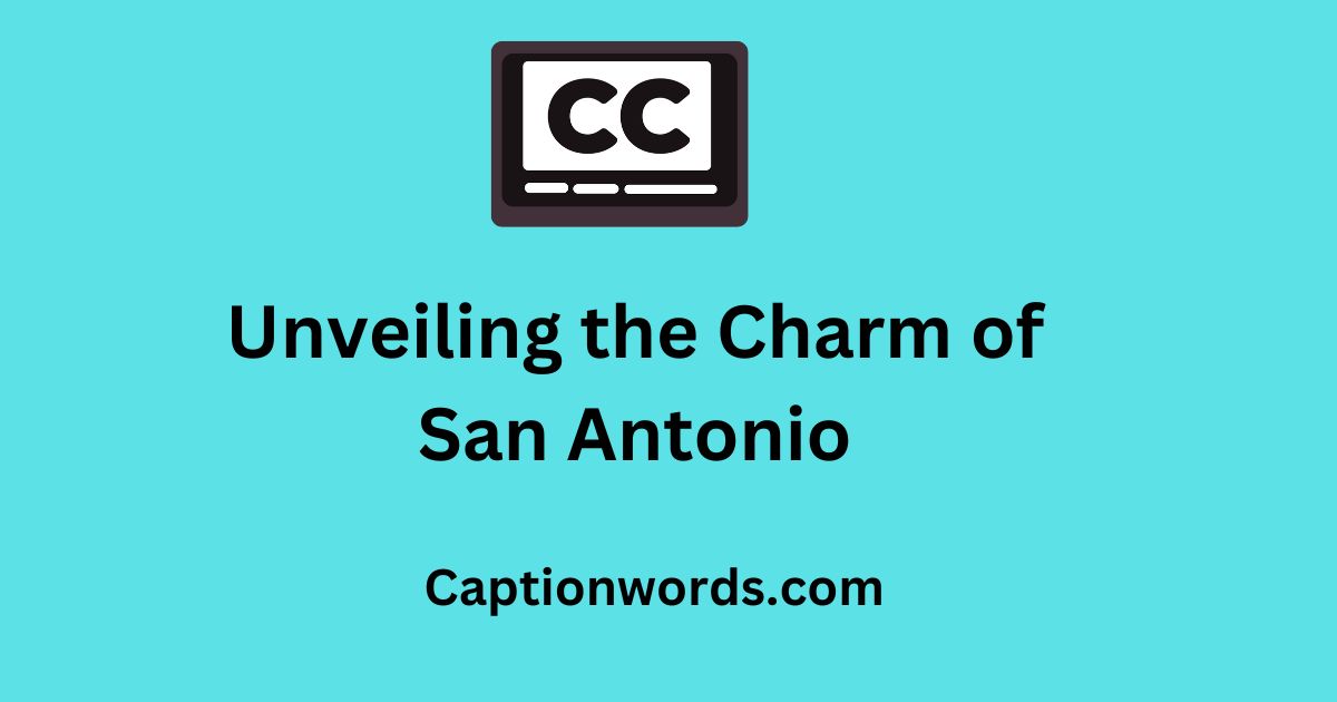 Charm of San Antonio