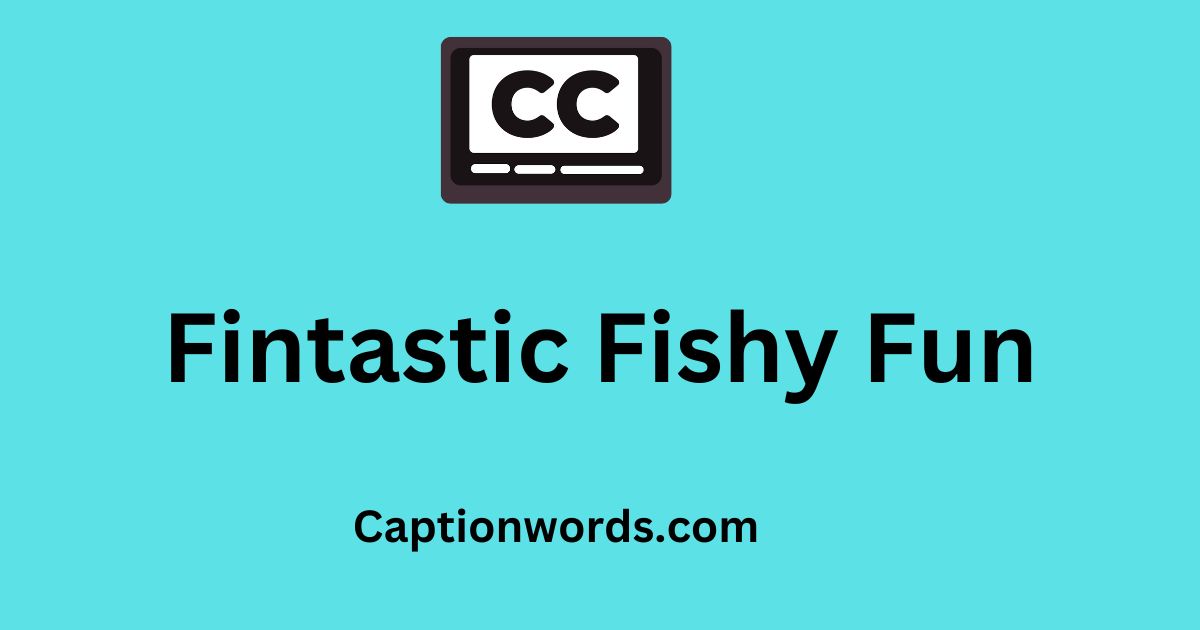 Fintastic Fishy Fun