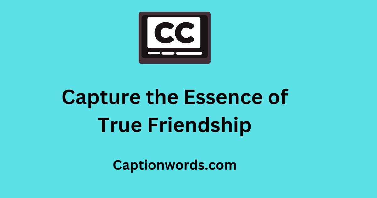Essence of True Friendship