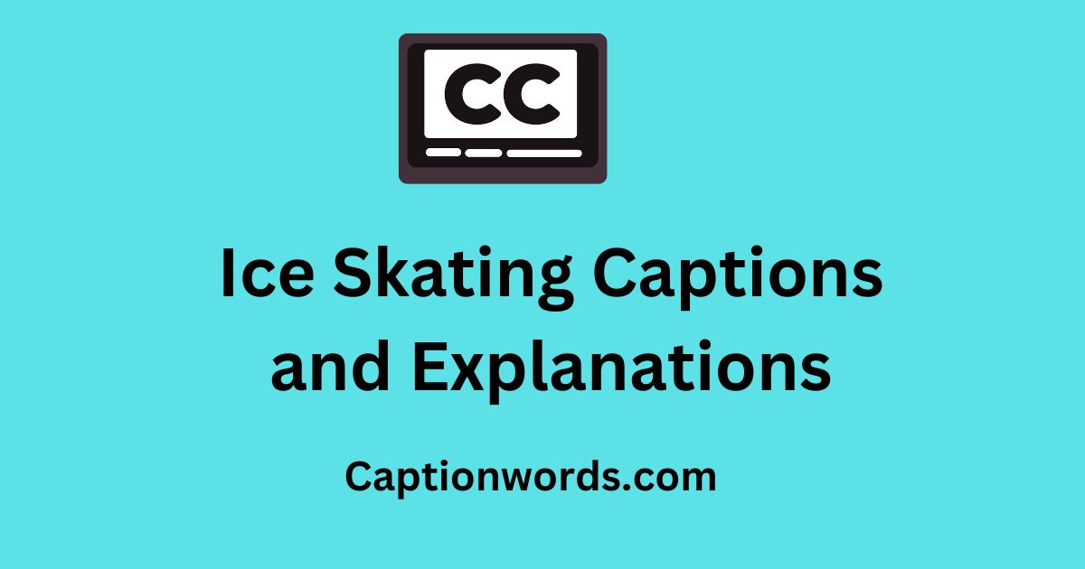 Ice Skating Captions