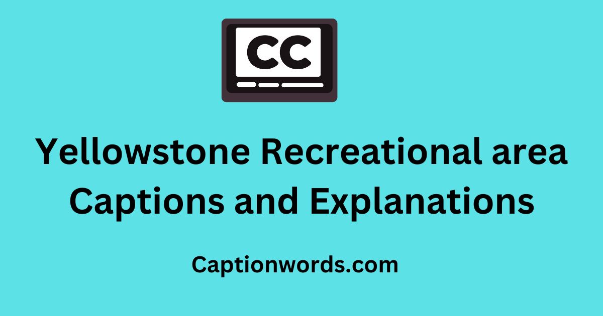 Yellowstone Recreational area