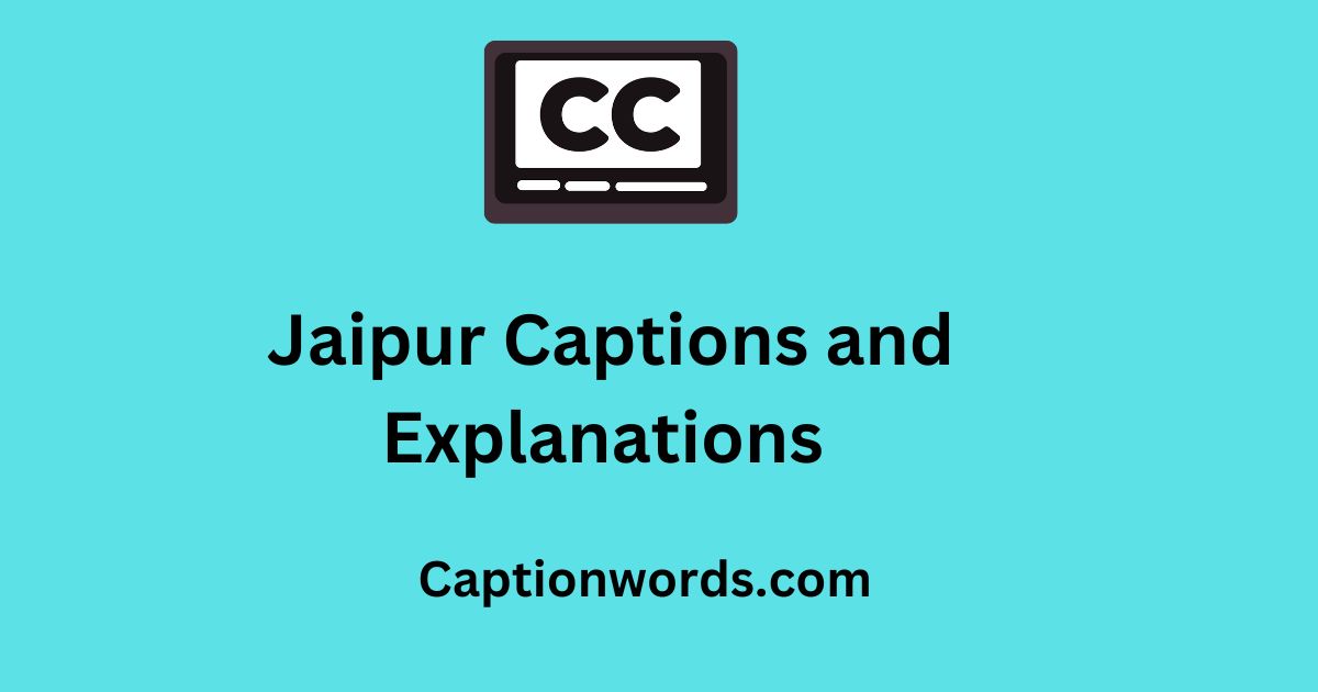 Jaipur Captions