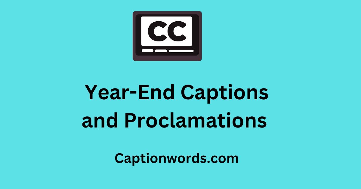Year End Captions