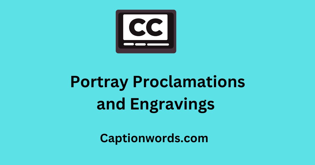 Portray Proclamations