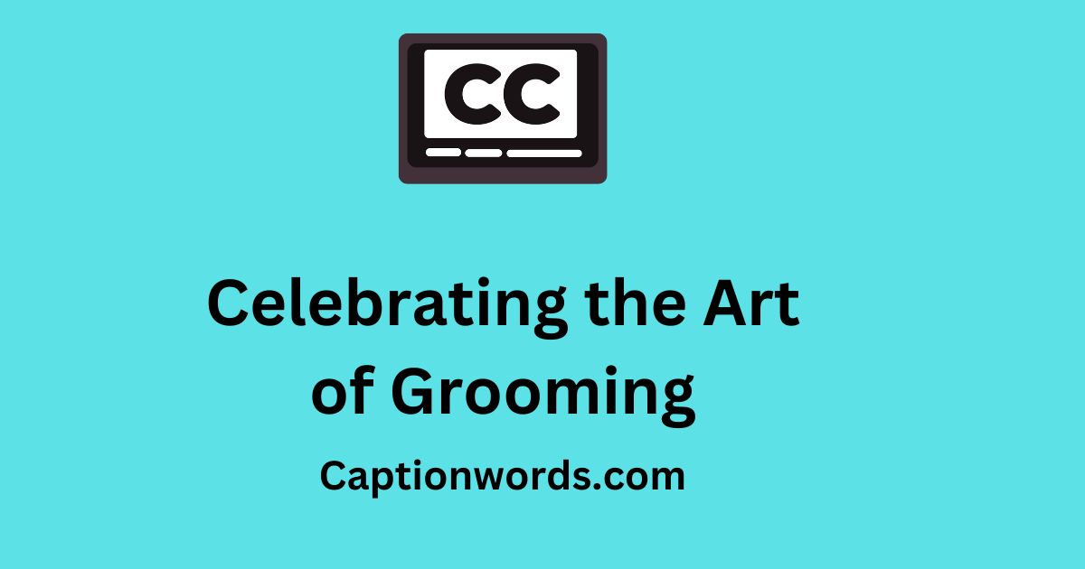Art of Grooming