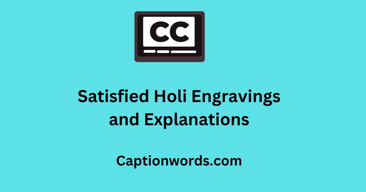 Satisfied Holi Engravings