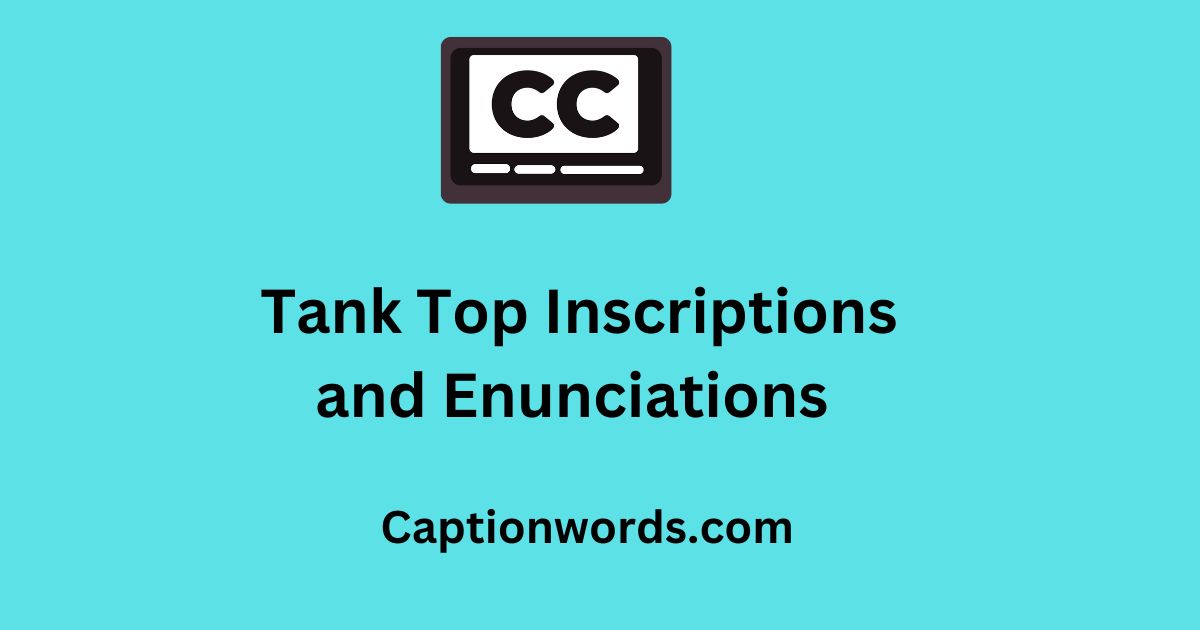 Tank Top Inscriptions