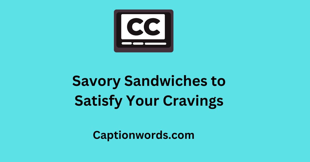 Savory Sandwiches