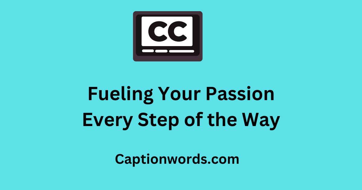 Fueling Your Passion