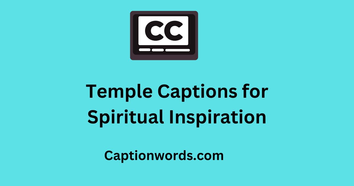 inspiring temple captions